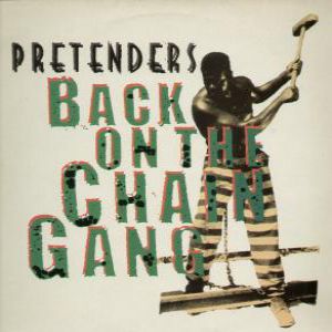 The Pretenders Back on the Chain Gang, 1982