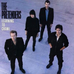 Album The Pretenders - Learning to Crawl