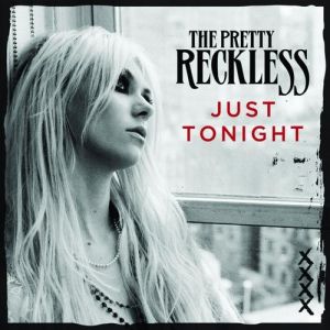 The Pretty Reckless Just Tonight, 2010