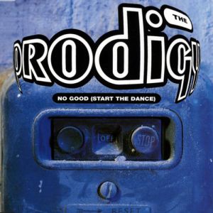 Album The Prodigy - No Good (Start the Dance)
