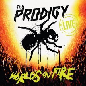 Album World's on Fire - The Prodigy
