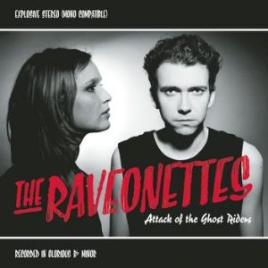 Album The Raveonettes - Attack of the Ghost Riders