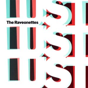 Album The Raveonettes - Lust Lust Lust