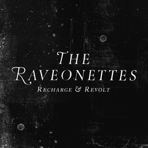 The Raveonettes Recharge & Revolt, 2011
