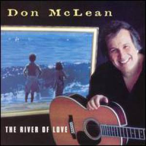 Don McLean : The River of Love