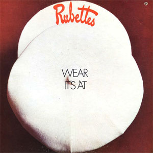 The Rubettes : Wear It's 'At