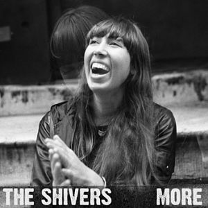 Album The Shivers - More