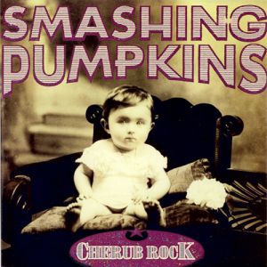 Album The Smashing Pumpkins - Cherub Rock
