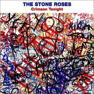 Album The Stone Roses - Crimson Tonight