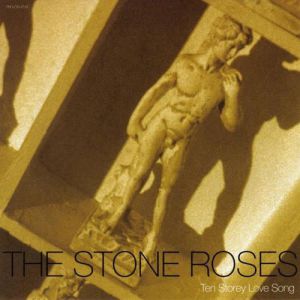 Album The Stone Roses - Ten Storey Love Song