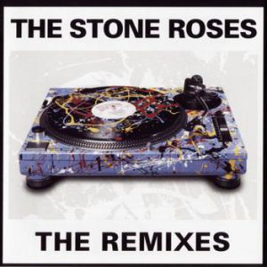 Album The Stone Roses - The Remixes