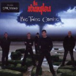 The Stranglers : Big Thing Coming