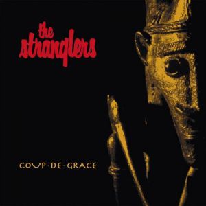 Album The Stranglers - Coup de Grace