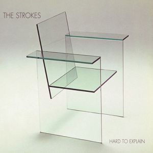 Album The Strokes - Hard to Explain