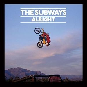 Album The Subways - Alright