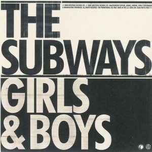 The Subways Girls & Boys, 2008