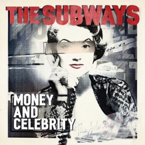 Album The Subways - Money and Celebrity