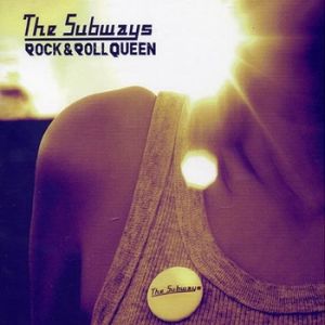 Album Rock & Roll Queen - The Subways