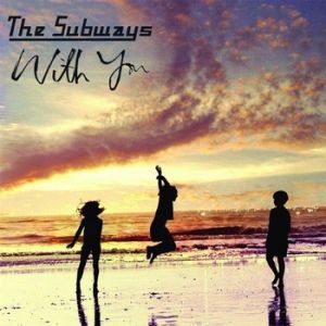 Album The Subways - With You