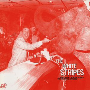 White Stripes : I Just Don't Know What to Do with Myself