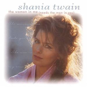 Shania Twain The Woman in Me (Needs the Man in You), 1995