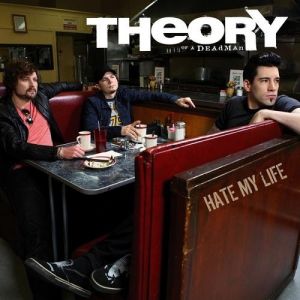 Album Theory Of A Deadman - Hate My Life