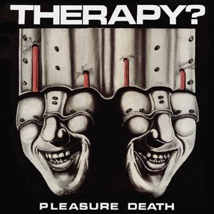 Album Pleasure Death - Therapy?
