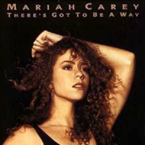 Mariah Carey There's Got to Be a Way, 1991