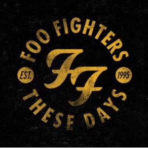 Album Foo Fighters - These Days