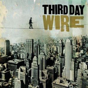 Album Third Day - Wire