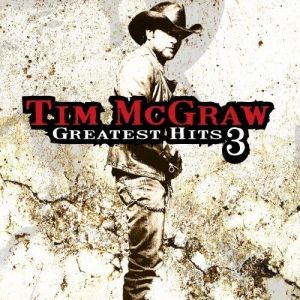 Greatest Hits 3 - Tim McGraw