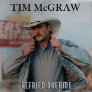 Album Tim McGraw - Refried Dreams