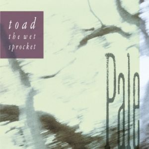Album Toad The Wet Sprocket - Pale