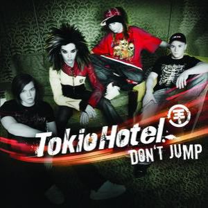 Tokio Hotel Don't Jump, 2008