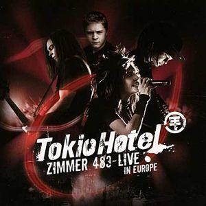 Tokio Hotel : Zimmer 483 – Live in Europe