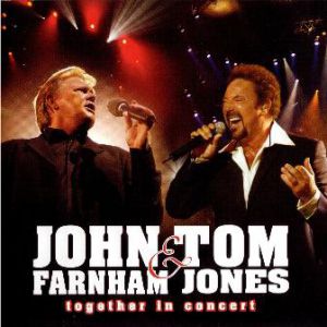 John Farnham & Tom Jones – Together in Concert Album 