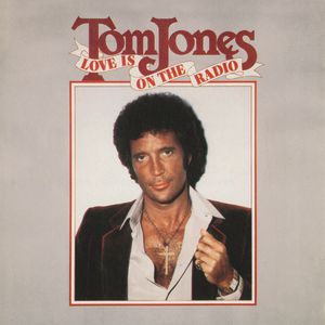 Album Tom Jones - Love Is on the Radio