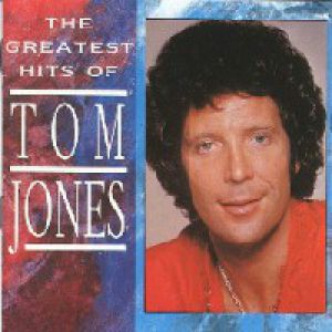 Album Tom Jones - The Greatest Hits of Tom Jones