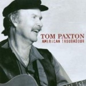 Album Tom Paxton - American Troubadour