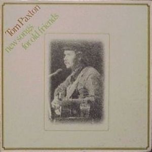 Album Tom Paxton - New Songs for Old Friends