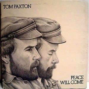 Tom Paxton Peace Will Come, 1972