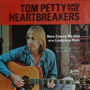 Tom Petty Here Comes My Girl, 1980