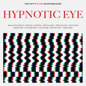 Tom Petty Hypnotic Eye, 2014