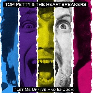 Tom Petty Let Me Up (I've Had Enough), 1987