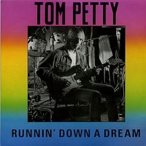 Tom Petty Runnin' Down a Dream, 1989