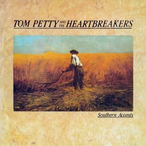Tom Petty Southern Accents, 1985