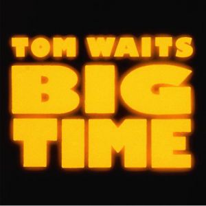 Album Tom Waits - Big Time