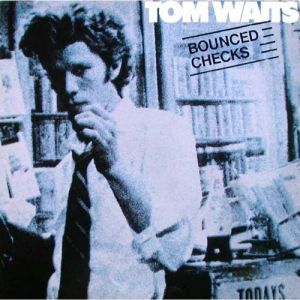 Album Bounced Checks - Tom Waits