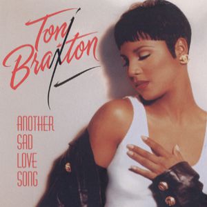 Album Toni Braxton - Another Sad Love Song