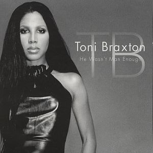 Album He Wasn't Man Enough - Toni Braxton